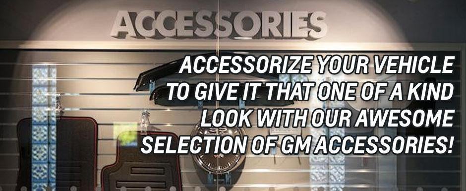 Accessorize your vehicle to give it that one of a kind look with our awesome selection of GM accessories
